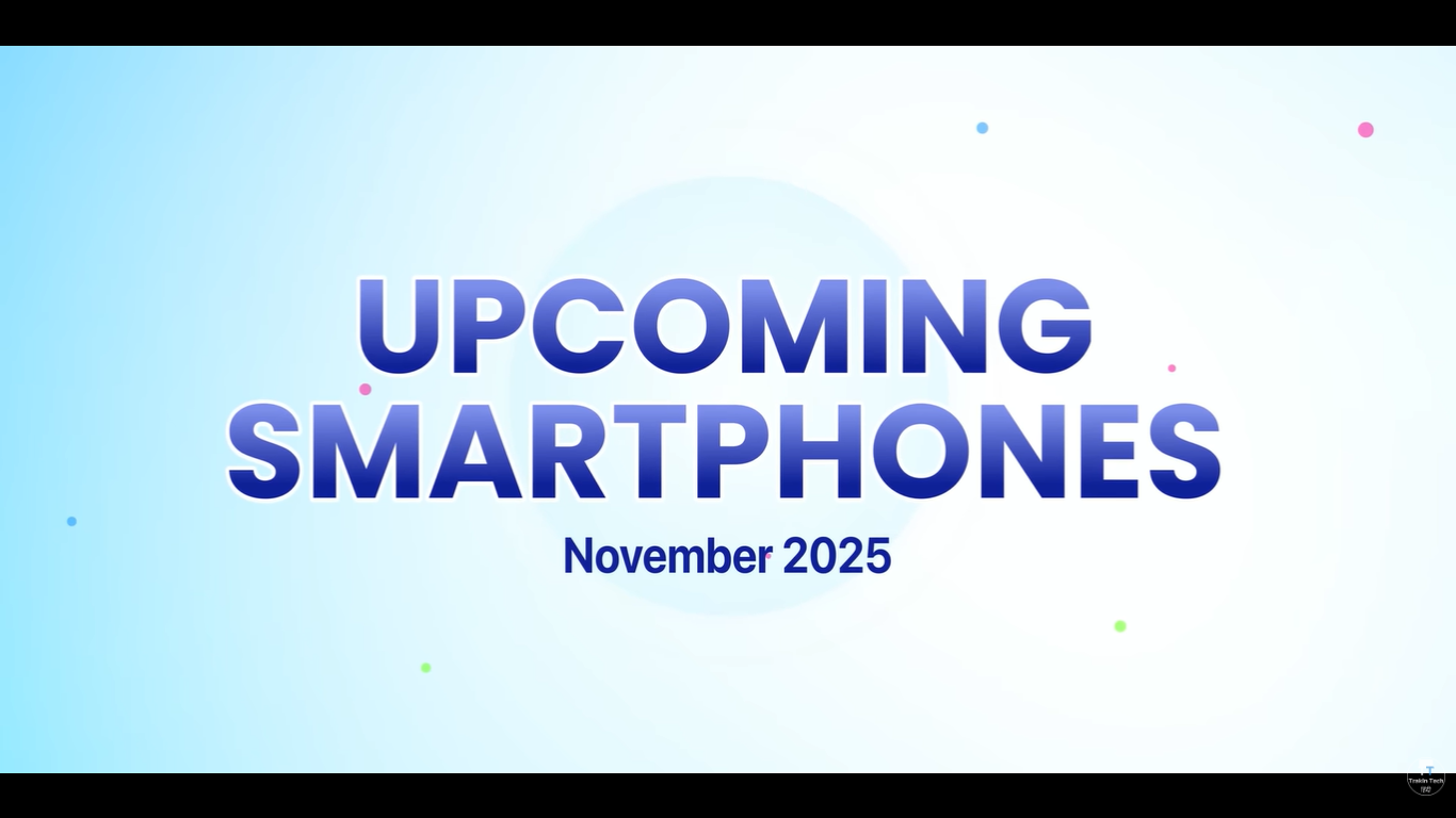 Upcoming Phone Launches November 2025