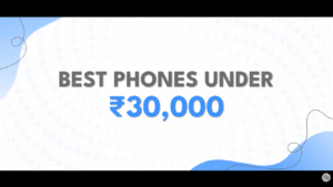 best phones under 30000